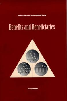 Benefits and Beneficiaries: An Introduction to Estimating Distributional Effects in Cost-Benefit Analysis (Inter-American Development Bank)