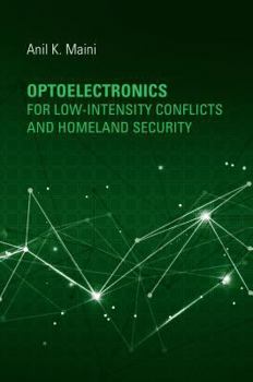 Hardcover Optoelectronics for Low-Intensity Conflicts and Homeland Security Book