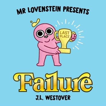 Hardcover Mr. Lovenstein Presents: Failure Book