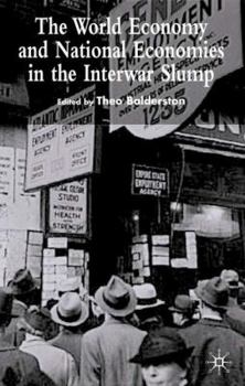 Hardcover The World Economy and National Economies in the Interwar Slump Book