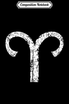 Composition Notebook: Zodiac Sign Aries (Vintage White)  Journal/Notebook Blank Lined Ruled 6x9 100 Pages