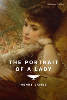 The Portrait of a Lady (Signature Editions)