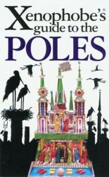 Paperback The Xenophobe's Guide to the Poles Book