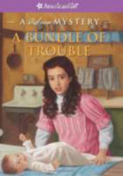 A Bundle of Trouble - Book #2 of the American Girl Rebecca Mysteries 