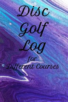 Paperback Disc Golf Log for Different Courses Book