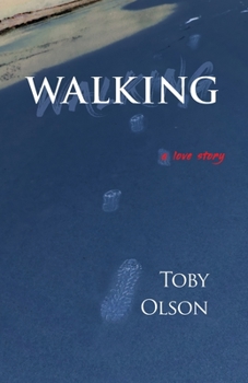 Paperback Walking: A Love Story Book