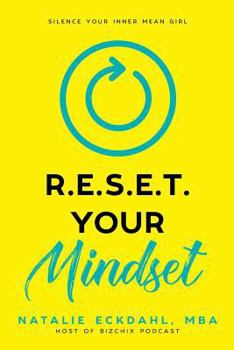 Paperback Reset Your Mindset: Silence Your Inner Mean Girl Book