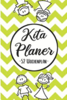 Kita Planer 52 Wochenplan: Erzieherplaner 2019 2020 | Terminkalender A5, Kindergarten & Kita Planer, Kalender (German Edition)