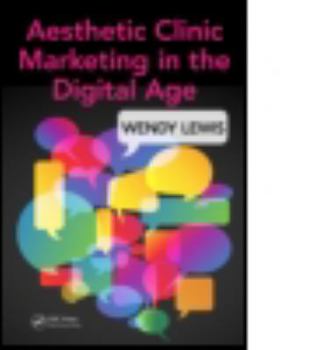 Paperback Aesthetic Clinic Marketing in the Digital Age Book