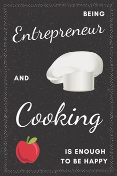 Entrepreneur & Cooking Notebook: Funny Gifts Ideas for Men/Women on Birthday Retirement or Christmas - Humorous Lined Journal to Writing