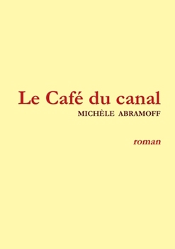 Paperback Le Café Du Canal [French] Book