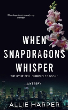 Paperback When Snapdragons Whisper Book