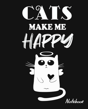 Paperback Cats Make Me Happy Notebook: : Lined Journal & Notebook for Students, Teens or Adults - Pretty Blank Lined Journal for Personal and Study Use - Jou Book