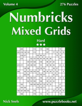 Paperback Numbricks Mixed Grids - Hard - Volume 4 - 276 Puzzles Book