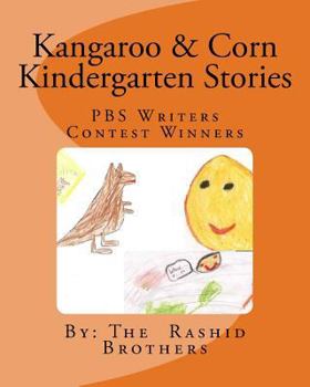 Paperback Kangaroo and Mr. Corn Kindergarten stories: PBS Writers Contest Winners Book