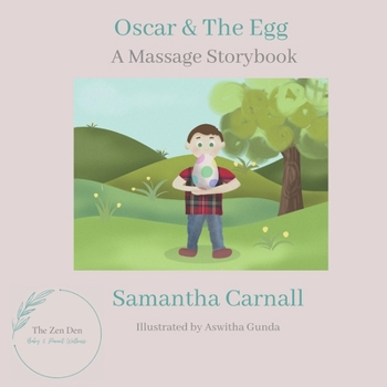 Paperback Oscar & The Egg: A Massage Storybook Book