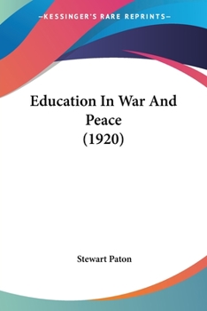 Paperback Education In War And Peace (1920) Book