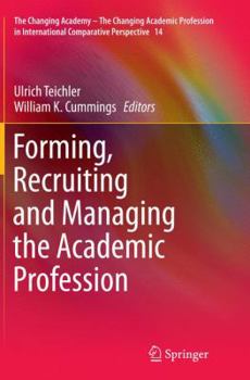Paperback Forming, Recruiting and Managing the Academic Profession Book