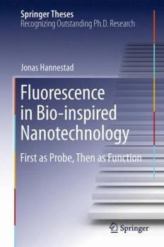 Paperback Fluorescence in Bio-Inspired Nanotechnology: First as Probe, Then as Function Book