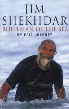 Hardcover Bold Man of the Sea: My Epic Journey Book