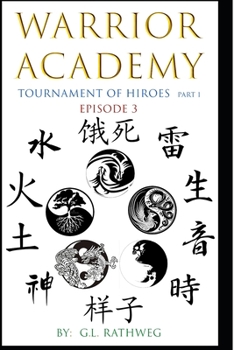 Paperback Warrior Academy: Tournament of Hiroes Part 1 - Episode 3 Book