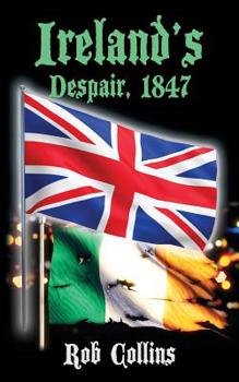 Paperback Ireland's Despair, 1847 Book