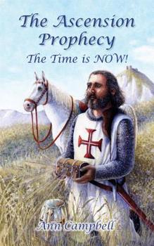Paperback The Ascension Prophecy: The Time is Now! Book