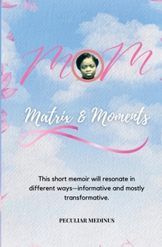 Paperback Mom: Matrix and Moments Book