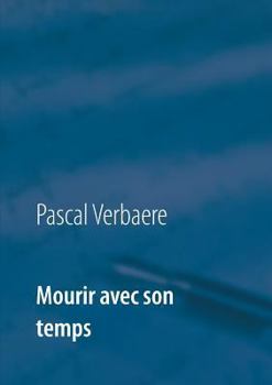 Paperback Mourir avec son temps [French] Book