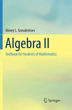 Paperback Algebra II: Textbook for Students of Mathematics Book
