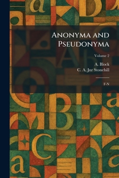 Paperback Anonyma and Pseudonyma: F-N Book