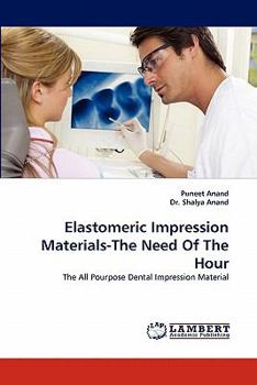 Paperback Elastomeric Impression Materials-The Need of the Hour Book