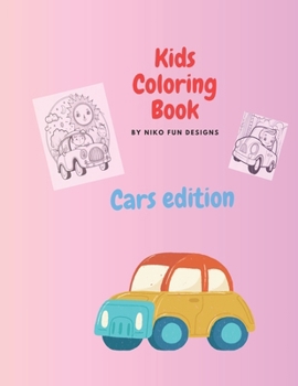 Paperback Coloring Book car edition: for Kids Ages 6-16: Over 80 easy and fun coloring pages of cars forkid boys, girls, toddlers, preschoolers and kinderg Book