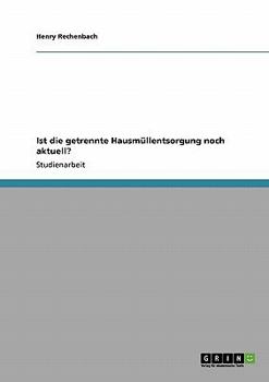 Paperback Ist die getrennte Hausmüllentsorgung noch aktuell? [German] Book