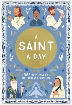 Hardcover A Saint a Day: A 365-Day Devotional Featuring Christian Saints Book