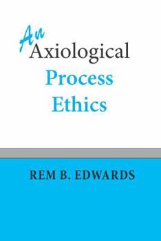 Paperback An Axiological Process Ethics Book