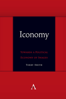 Paperback Iconomy: Towards a Political Economy of Images Book