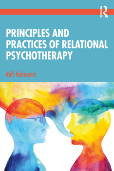 Paperback Principles and Practices of Relational Psychotherapy Book