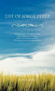 Hardcover Life of Jorge Perez Book