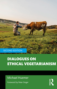 Paperback Dialogues on Ethical Vegetarianism Book