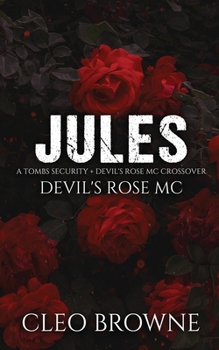 Paperback Jules - A Tombs Security + Devil's Rose MC Crossover Book