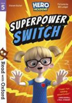 Paperback Read with Oxford: Stage 5: Hero Academy: Superpower Switch Book