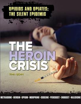 Hardcover The Heroin Crisis Book