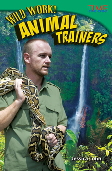 Paperback Wild Work! Animal Trainers Book