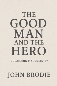 Paperback The Good Man and The Hero Book