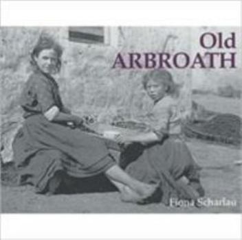 Paperback Old Arbroath Book