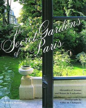 Paperback The Secret Gardens of Paris Book
