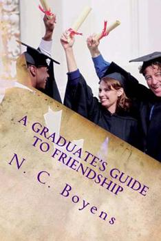 Paperback A Graduate's Guide to Friendship Book