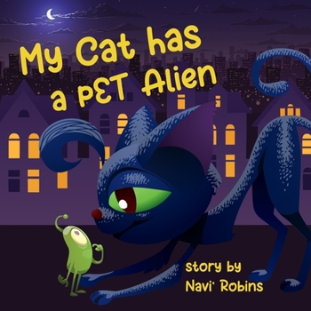 Paperback My Cat Has a Pet Alien Book