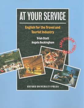 Paperback At Your Service: English for the Travel and Tourist Industrystudent Book